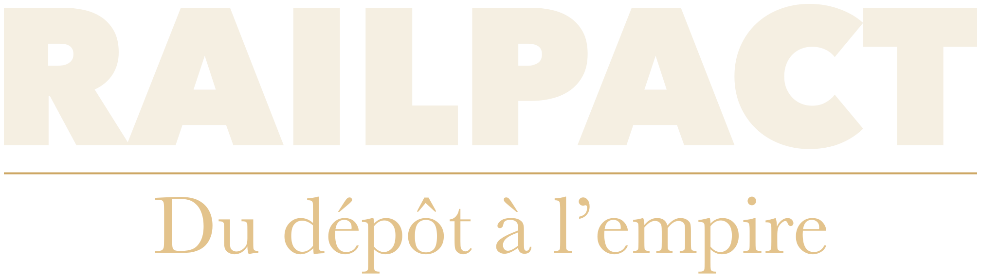 RAILPACT · Du dépôt à l’empire